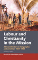 Book cover of: Labour & Christianity in the Mission. By: Michelle Liebst