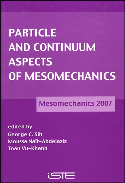 Book cover of: Particle and Continuum Aspects of Mesomechanics
