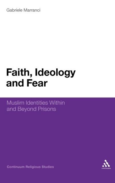 Book cover of: Faith, Ideology and Fear. By: Gabriele Marranci