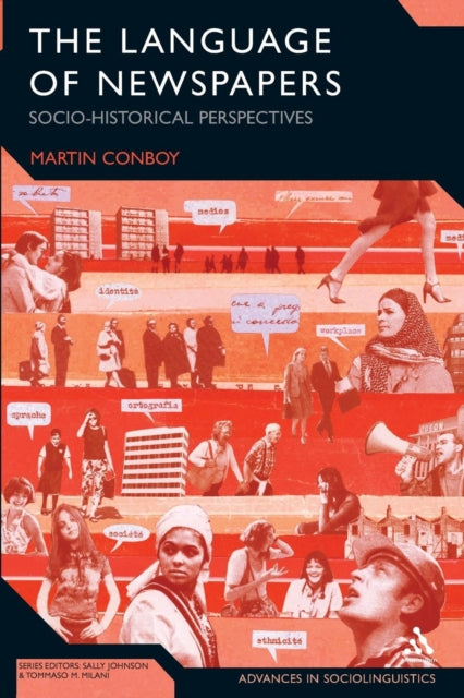 Book cover of: Language of Newspapers. By: Martin Conboy