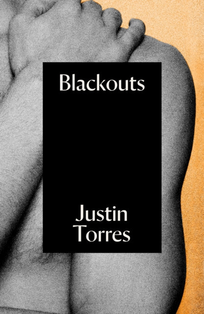 Book cover of: Blackouts. By: Justin Torres