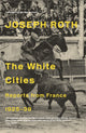 Book cover of: White Cities. By: Joseph Roth