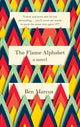 Book cover of: Flame Alphabet. By: Ben Marcus