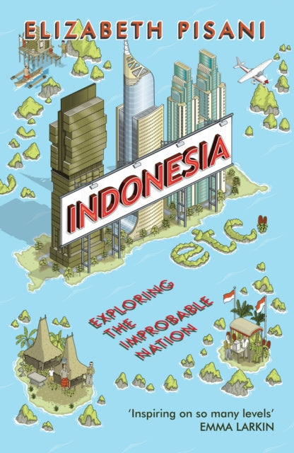 Book cover of: Indonesia Etc.. By: Elizabeth Pisani