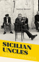Sicilian Uncles 9781847089267 Leonardo Sciascia