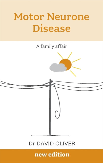 Book cover of: Motor Neurone Disease. By: David Oliver