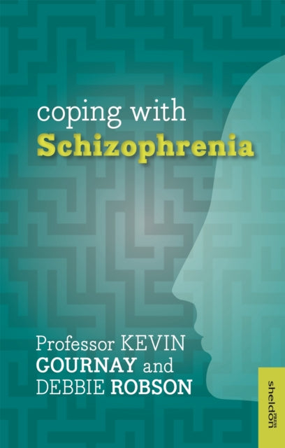 Book cover of: Coping with Schizophrenia. By: Kevin Gournay