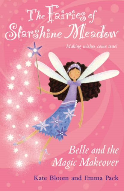 Book cover of: Belle and the Magic Makeover. By: Emma Pack