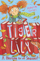 Book cover of: Tiger Lily a Heroine for All Seasons!