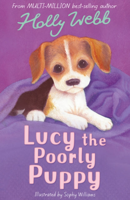 Book cover of: Lucy the Poorly Puppy. By: Holly Webb