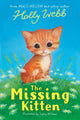 Book cover of: The Missing Kitten. By: Holly Webb