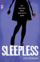 Book cover of: Sleepless. By: Lou Morgan