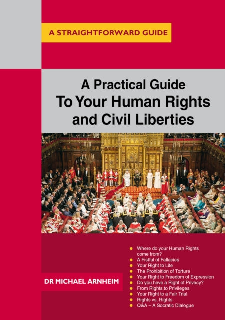 Book cover of: Practical Guide to Your Human Rights and Civil Liberties. By: Michael Arnheim
