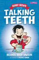 Book cover of: Danny Brown and the Talking Teeth. By: Brianog Brady Dawson