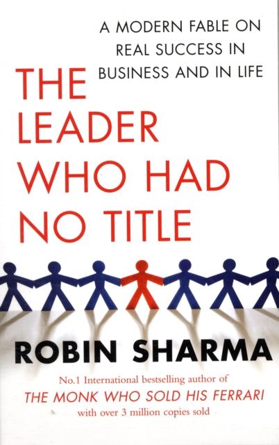 Book cover of: Leader Who Had No Title. By: Robin S. Sharma