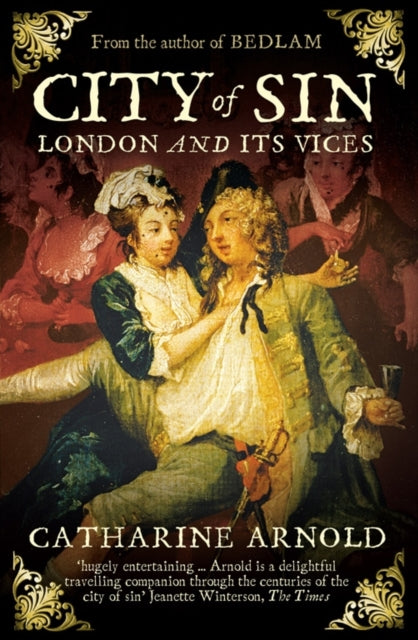 Book cover of: City of Sin. By: Catharine Arnold