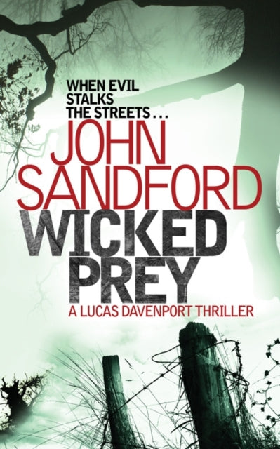 Book cover of: Wicked Prey. By: John Sandford