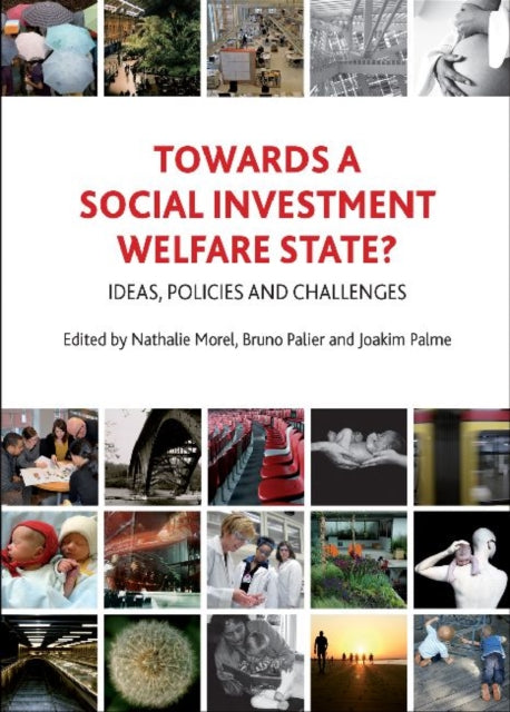 Book cover of: Towards a Social Investment Welfare State?
