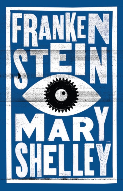 Frankenstein, Annotated Edition 9781847493507 Mary Shelley
