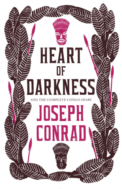Book cover of: Heart of Darkness and The Complete Congo Diary. By: Joseph Conrad