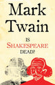 Book cover of: Is Shakespeare Dead?. By: Mark Twain