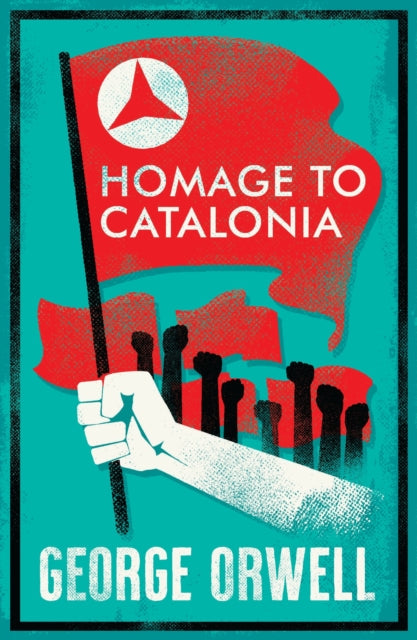 Homage to Catalonia, Annotated Edition 9781847498861 George Orwell