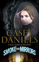 Book cover of: Smoke and Mirrors. By: Casey Daniels