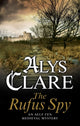 Book cover of: Rufus Spy. By: Alys Clare