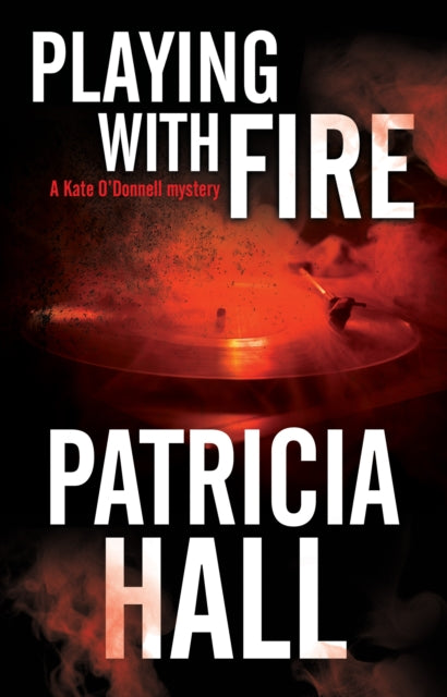 Playing with Fire 9781847519498 Patricia Hall