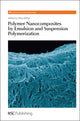 Book cover of: Polymer Nanocomposites by Emulsion and Suspension Polymerization