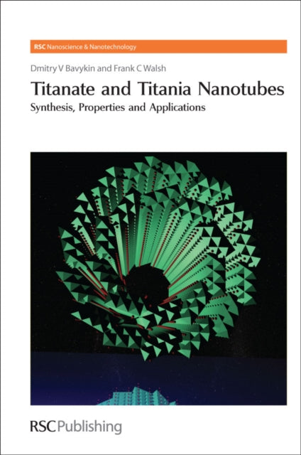 Book cover of: Titanate and Titania Nanotubes. By: Dmitry V. Bavykin