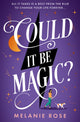 Book cover of: Could It Be Magic?. By: Melanie Rose