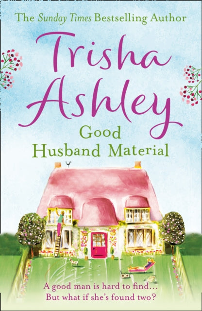 Book cover of: Good Husband Material. By: Trisha Ashley