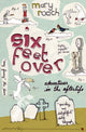 Six Feet Over