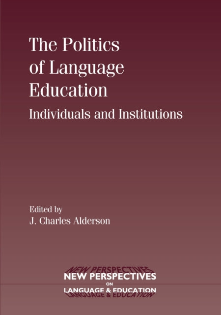 Book cover of: Politics of Language Education