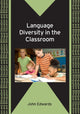 Book cover of: Language Diversity in the Classroom. By: Edwards, John