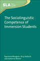 Book cover of: Sociolinguistic Competence of Immersion Students. By: Raymond Mougeon
