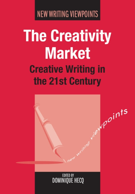 Book cover of: Creativity Market. By: Dominique Hecq