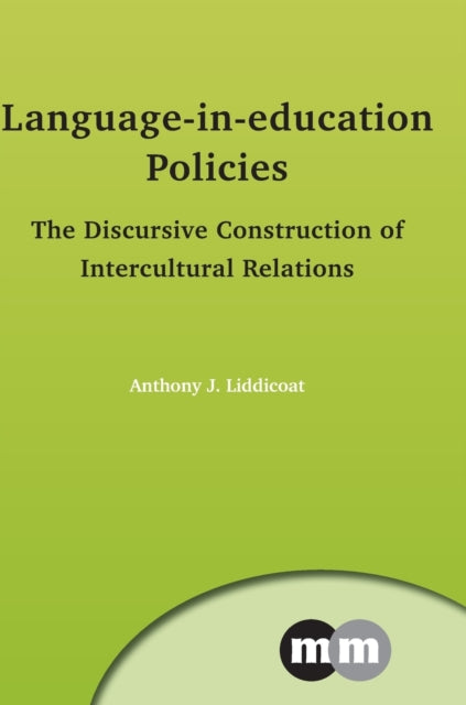 Book cover of: Language-in-education Policies. By: Anthony J. Liddicoat