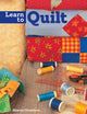 Book cover of: Learn to Quilt. By: Sharon Chambers