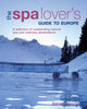 Book cover of: Spa Lover's Guide to Europe