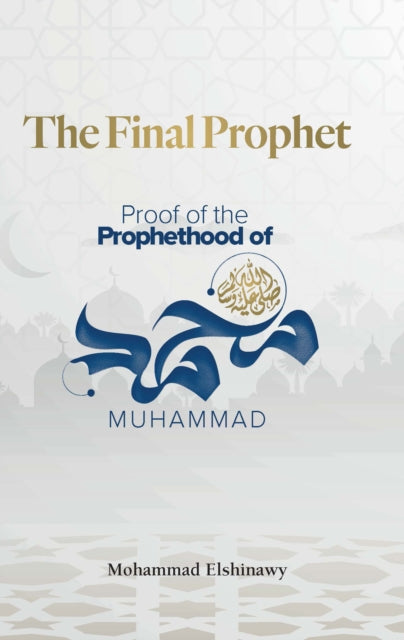 Book cover of: Final Prophet. By: Mohammad Elshinawy