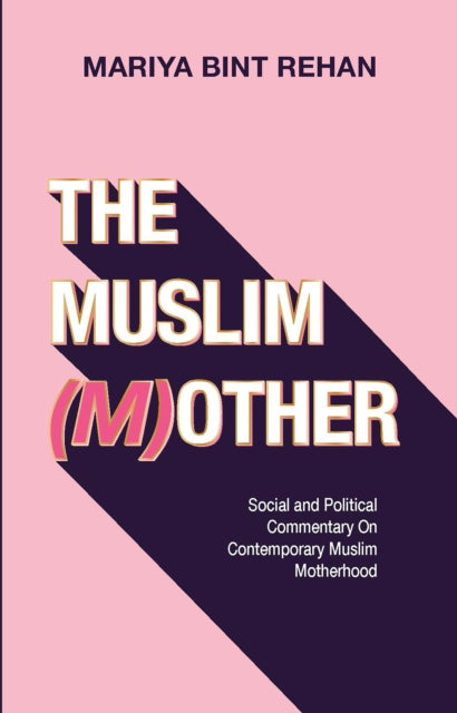 The Muslim (M)other