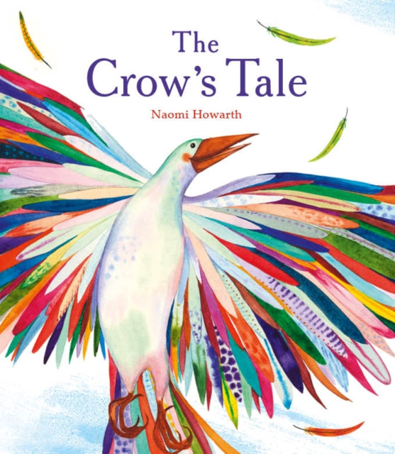 Book cover of: Crow's Tale. By: Naomi Howarth