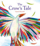 Book cover of: Crow's Tale. By: Naomi Howarth