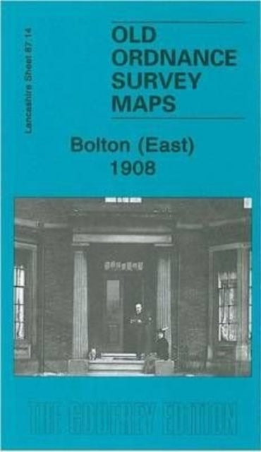 Book cover of: Bolton (East) 1908
