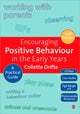 Book cover of: Encouraging Positive Behaviour in the Early Years. By: Collette Drifte