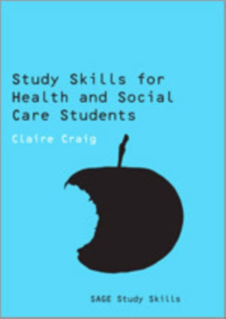 Book cover of: Study Skills for Health and Social Care Students. By: Claire Craig