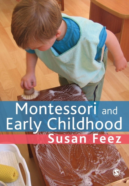 Book cover of: Montessori and Early Childhood. By: Susan Feez