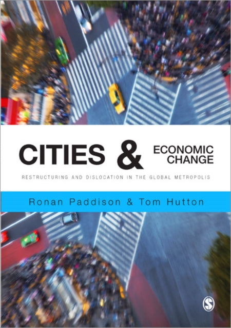 Book cover of: Cities and Economic Change. By: Tom Hutton